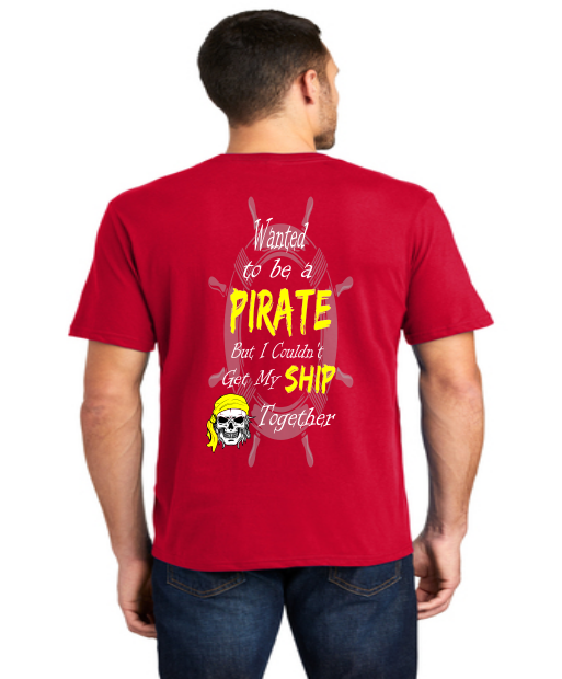 Wanted to be a Pirate T-Shirt